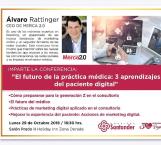 Ofrecerán conferencia El fFuturo de la Ppráctica Mmédica: 3 Aprendizajes del Paciente Digital en Consultorios