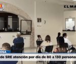 Extiende SRE atención por día de 80 a 130 personas