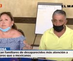 Lamentan familiares de desaparecidos más atención a extranjeros que a mexicanos