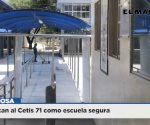 Certifican al Cetis 71 como escuela segura